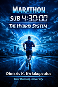 Sub 4:30:00 Master Plan: The Hybrid Coaching System ISBN 978-618-88246-1-4